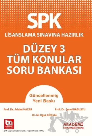 SPK Lisanslama Sınavına Hazırlık Düzey 3 Tüm Konular Soru Bankası – Adalet Hazar, Mahmut Ceylan, Şenol Babuşçu – Akademi Consulting Training kitap kapağı