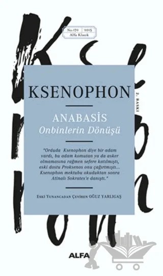 Anabasis - Onbinlerin Dönüşü – Ksenophon – Alfa Yayınları kitap kapağı