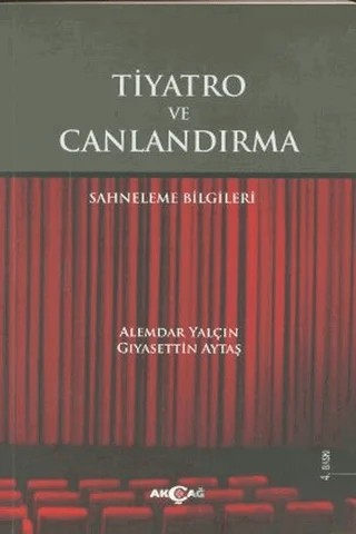 Tiyatro ve Canlandırma – Alemdar Yalçın, Gıyasettin Aytaş – Akçağ Yayınları kitap kapağı