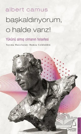 Başkaldırıyorum, O Halde Varız – Albert Camus – Destek Yayınları kitap kapağı
