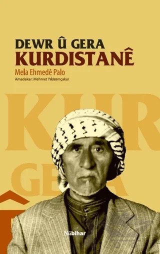 Dewr u Gera Kurdistane – Mela Ehmede Palo – Nubihar Yayınları kitap kapağı