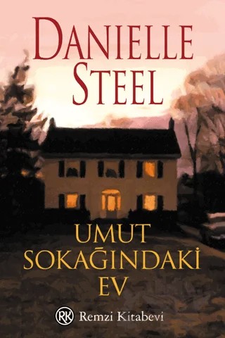 Umut Sokağındaki Ev – Danielle Steel – Remzi Kitabevi kitap kapağı