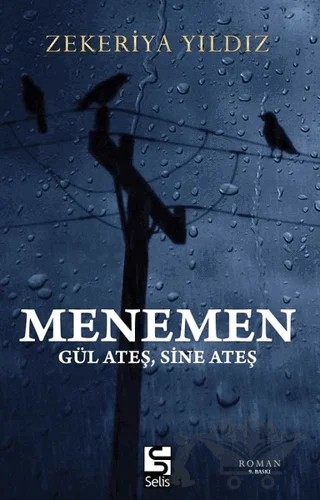 Menemen - Gül Ateş, Sine Ateş – Zekeriya Yıldız – Selis Kitaplar kitap kapağı