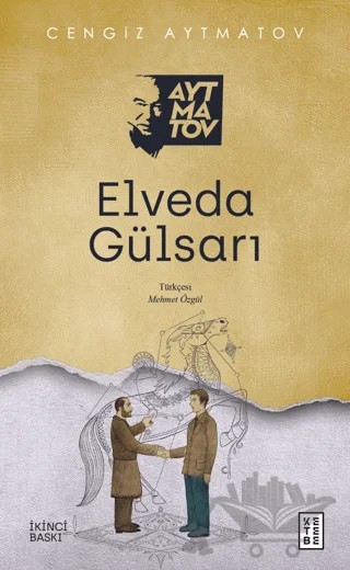 Elveda Gülsarı – Cengiz Aytmatov – Ketebe Yayınları kitap kapağı