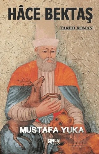 Hace Bektaş – Mustafa Yuka – Gece Kitaplığı kitap kapağı