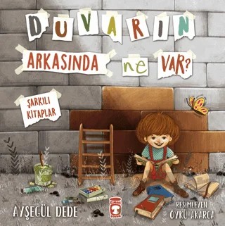 Duvarın Arkasında Ne Var? – Ayşegül Dede – Timaş Çocuk kitap kapağı