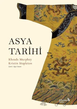 Asya Tarihi – Rhoads Murphey, Kristin Stapleton – Albaraka Yayınları kitap kapağı