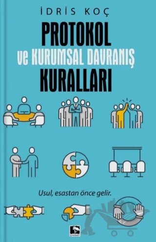 Protokol ve Kurumsal Davranış Kuralları – İdris Koç – Çınaraltı Yayınları kitap kapağı
