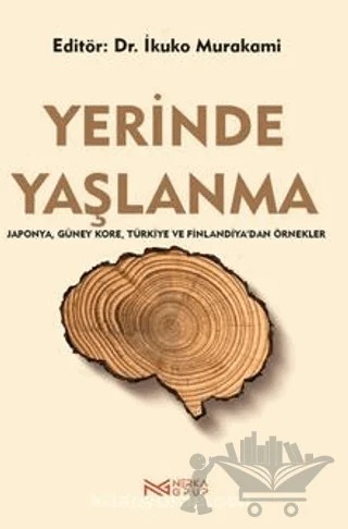 Yerinde Yaşlanma – İkuko Murakami – Nerka Grup kitap kapağı