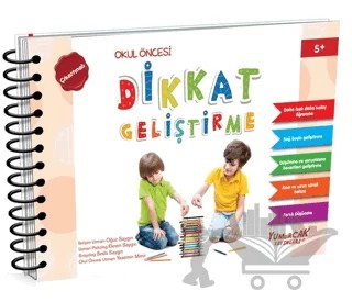 Dikkat Geliştirme - Okul Öncesi - (5 Yaş) – Oğuz Saygın – Yumurcak Yayınları kitap kapağı