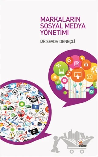 Markaların Sosyal Medya Yönetimi – Sevda Deneçli – Kriter Yayınları kitap kapağı
