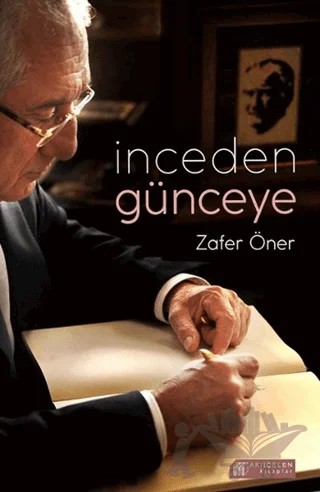 İnceden Günceye – Zafer Öner – Akıl Çelen Kitaplar kitap kapağı