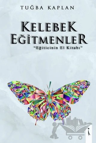 Kelebek Eğitmenler – Tuğba Kaplan – İkinci Adam Yayınları kitap kapağı