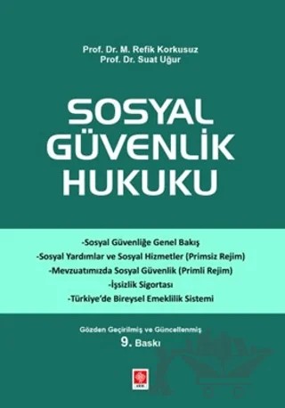 Sosyal Güvenlik Hukuku – M. Refik Korkusuz, Suat Uğur – Ekin Basım Yayın kitap kapağı