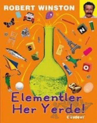 Elementler Her Yerde! – Robert Winston – Tudem Yayınları kitap kapağı