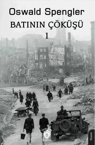Batının Çöküşü 1 – Oswald Spengler – Dorlion Yayınları kitap kapağı