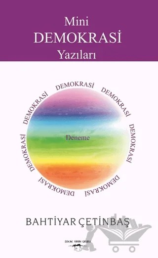 Mini Demokrasi Yazıları – Bahtiyar Çetinbaş – Sokak Kitapları Yayınları kitap kapağı