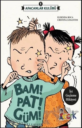 Afacanlar Kulübü - Bam! Pat! Güm! – Elisenda Roca – Bıcırık Yayınları kitap kapağı