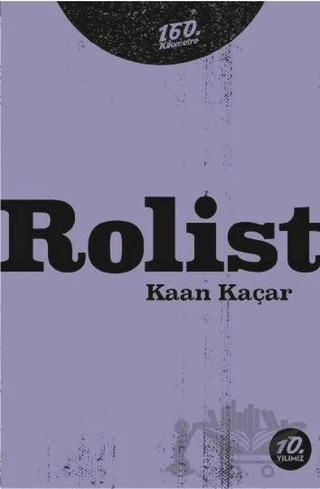 Rolist – Kaan Kaçar – 160. Kilometre Yayınevi kitap kapağı
