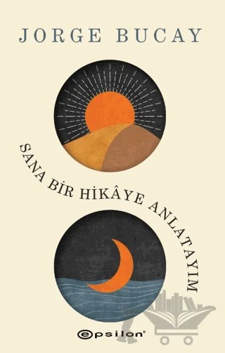 Sana Bir Hikaye Anlatayım – Jorge Bucay – Epsilon Yayınevi kitap kapağı