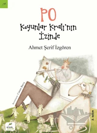 PO: Koyunlar Kralı’nın İzinde – Ahmet Şerif İzgören – Elma Çocuk kitap kapağı