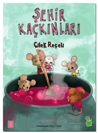 Şehir Kaçkınları: Çilek Reçeli – İlkay Marangoz – Yeşil Dinozor kitap kapağı