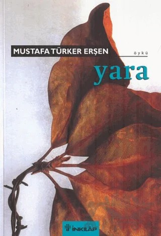 Yara – Mustafa Türker Erşen – İnkılap Kitabevi kitap kapağı
