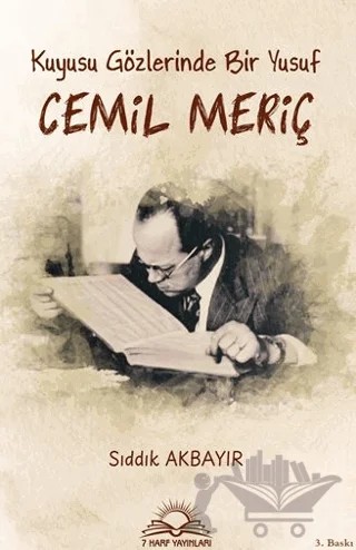Kuyusu Gözlerinde Bir Yusuf, Cemil Meriç – Sıddık Akbayır – 7 Harf Yayınları kitap kapağı