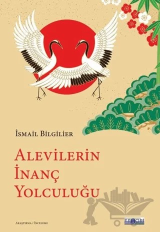 Alevilerin İnanç Yolculuğu – İsmail Bilgilier – Favori Yayınları kitap kapağı