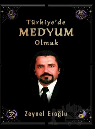 Türkiye’de Medyum Olmak – Zeynel Eroğlu – 5. Boyut Yayınları kitap kapağı