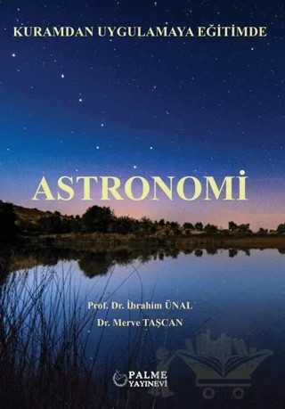 Astronomi – İbrahim Ünal, Merve Taşcan – Palme Yayıncılık kitap kapağı