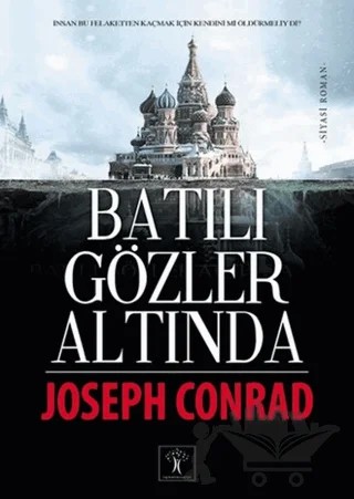 Batılı Gözler Altında – Joseph Conrad – İlgi Kültür Sanat Yayınları kitap kapağı