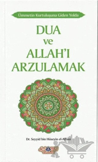 Dua ve Allah'ı Arzulamak – Seyyid Bin Hüseyin El-Affani – Nebevi Hayat Yayınları kitap kapağı