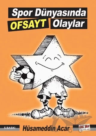 Spor Dünyasında Ofsayt Olaylar – Hüsameddin Acar – Akıl Fikir Yayınları kitap kapağı