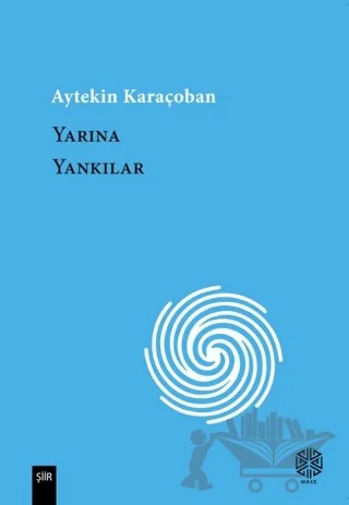 Yarına Yankılar – Aytekin Karaçoban – Mask Yayınları kitap kapağı