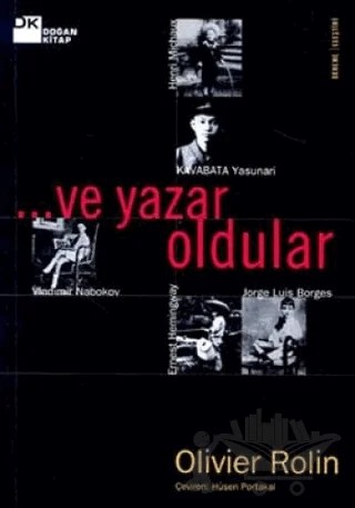 Ve Yazar Oldular... – Olivier Rolin – Doğan Kitap kitap kapağı