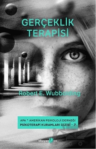 Gerçeklik Terapisi – Robert E. Wubbolding – Okuyan Us Yayınları kitap kapağı