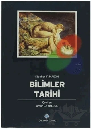 Bilimler Tarihi – Stephen F. Mason – Türk Tarih Kurumu Yayınları kitap kapağı
