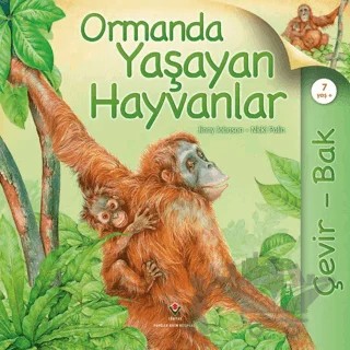 Çevir Bak - Ormanda Yaşayan Hayvanlar – Jinny Johnson, Nicki Palin – TÜBİTAK Yayınları kitap kapağı