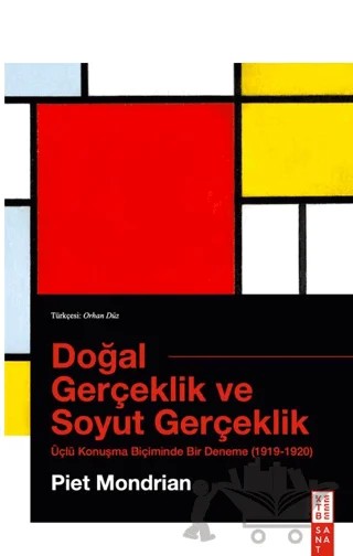 Doğal Gerçeklik ve Soyut Gerçeklik – Piet Mondrian – Ketebe Yayınları kitap kapağı