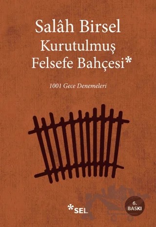 Kurutulmuş Felsefe Bahçesi – Salah Birsel – Sel Yayıncılık kitap kapağı