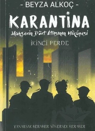 Karantina: İkinci Perde – Beyza Alkoç – İndigo Kitap kitap kapağı