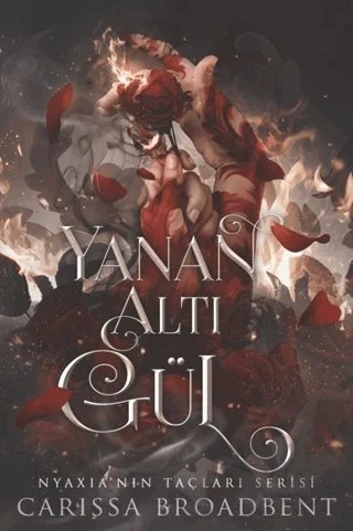 Yanan Altı Gül – Carissa Broadbent – Martı Yayınları kitap kapağı