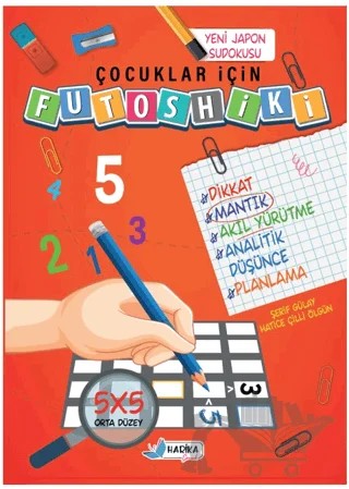 Çocuklar İçin Futoshiki 5 X 5 Orta Düzey – Hatice Çilli Ölgün, Şerif Gülay – Harika Çocuk Yayınları kitap kapağı
