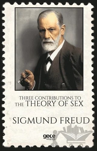 Three Contributions To The Theory of Sex – Sigmund Freud – Gece Kitaplığı kitap kapağı