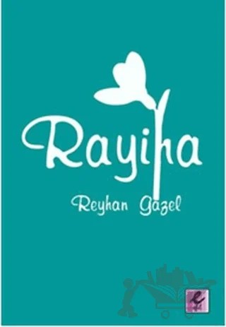 Rayiha – Reyhan Gazel – Efil Yayınevi kitap kapağı