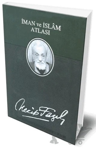 İman ve İslam Atlası (Deri Cilt) – Necip Fazıl Kısakürek – Büyük Doğu Yayınları kitap kapağı