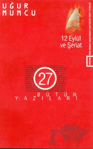 12 Eylül ve Şeriat Bütün Yazıları 27 15 Haziran - 31 Aralık 1986 Yazıları – Uğur Mumcu – um:ag Yayınları kitap kapağı