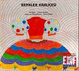 Renkler Kraliçesi – Seçil Özden – Bilgi Yayınevi kitap kapağı