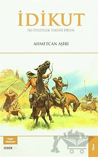 İdikut - İki Perdelik Tarihi Dram – Ahmetcan Aşiri – Bengü Yayınları kitap kapağı